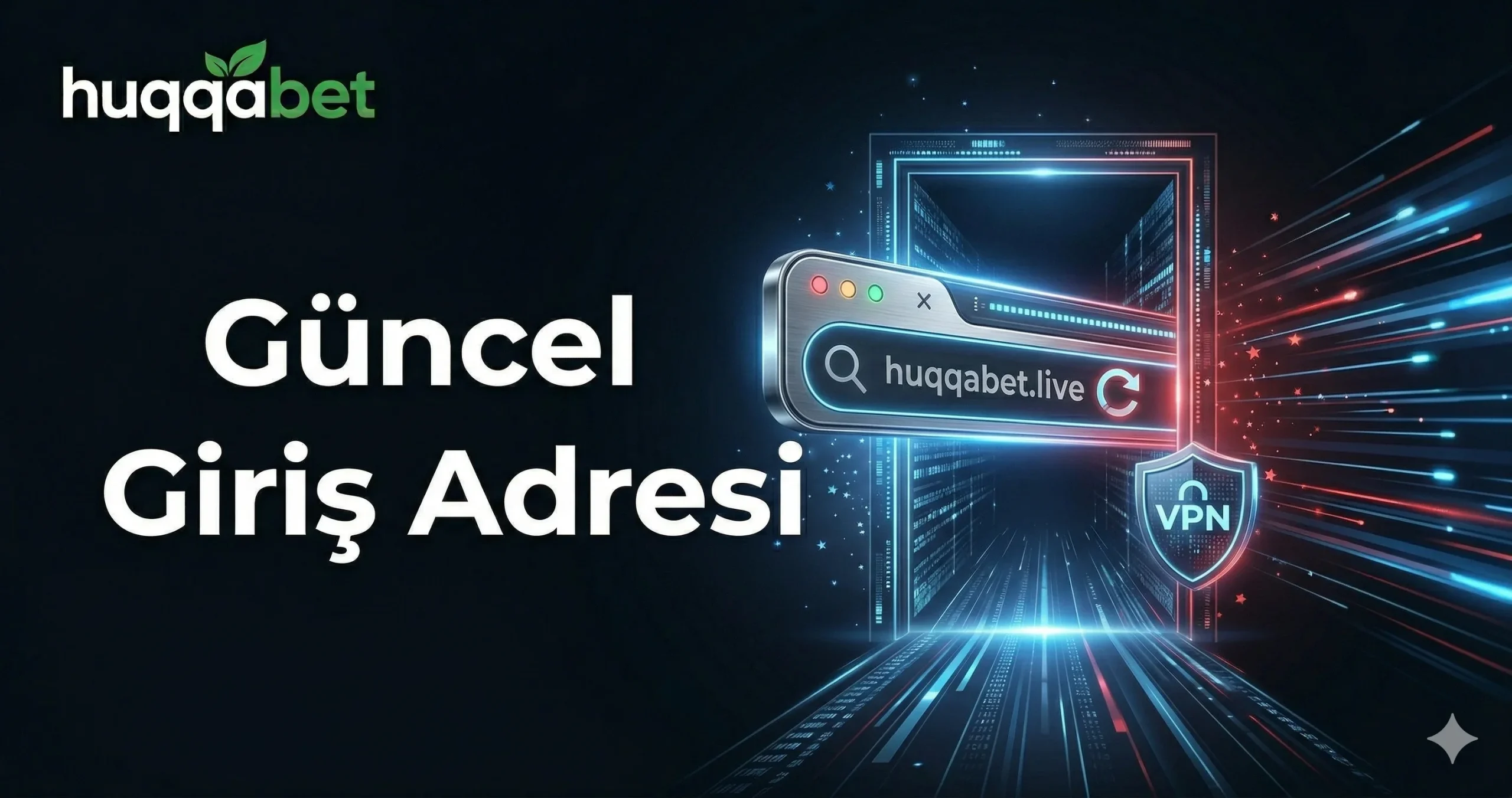 Huqqabet güncel giriş adresi yeni link erişim 2026